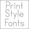 print style fonts