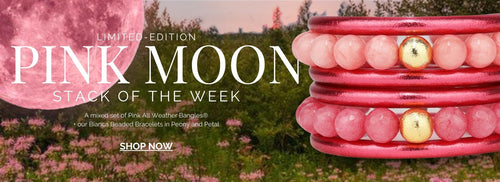 Pink Moon Bracelet Stack of the Week | BuDhaGirl