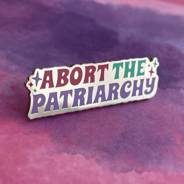 Abort The Patriarchy Pin Rad Girl Creations Medical Enamel Pin