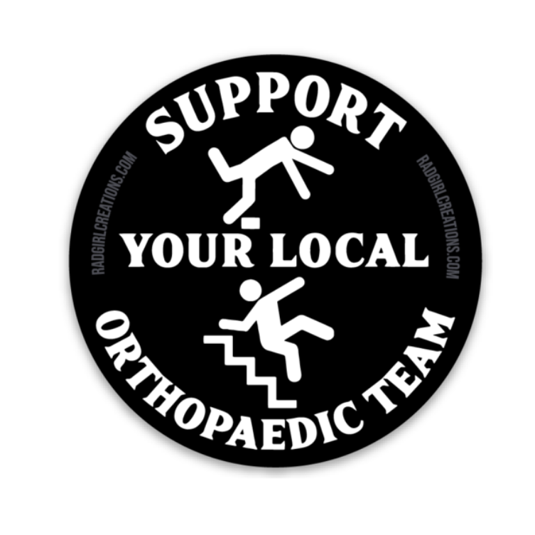 Support Your Local Orthopaedic Team Badge Reel