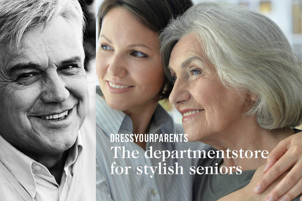 Kleding ouderen - Stijlvolle comfortabele mode online - Blog – DRESSYOURPARENTS