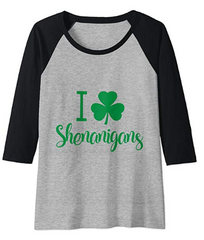 I shamrock shenanigans raglan women's 3/4 sleeve tee shirt.  Green grey and black. St. Patrick's day tee