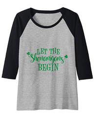 Let the shenanigans begins women's raglan tee shirt 3/4 sleeve grey & black St. Patrick's day Tee