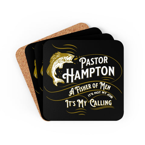Personalized pastor black coasters. Features a fish and the words Pastor *insert name here* A fisher of Men. It's not my job it's my calling.
