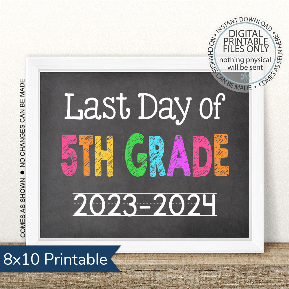 PRINTABLE Last Day of Fifth Grade Sign - Bright Rainbow