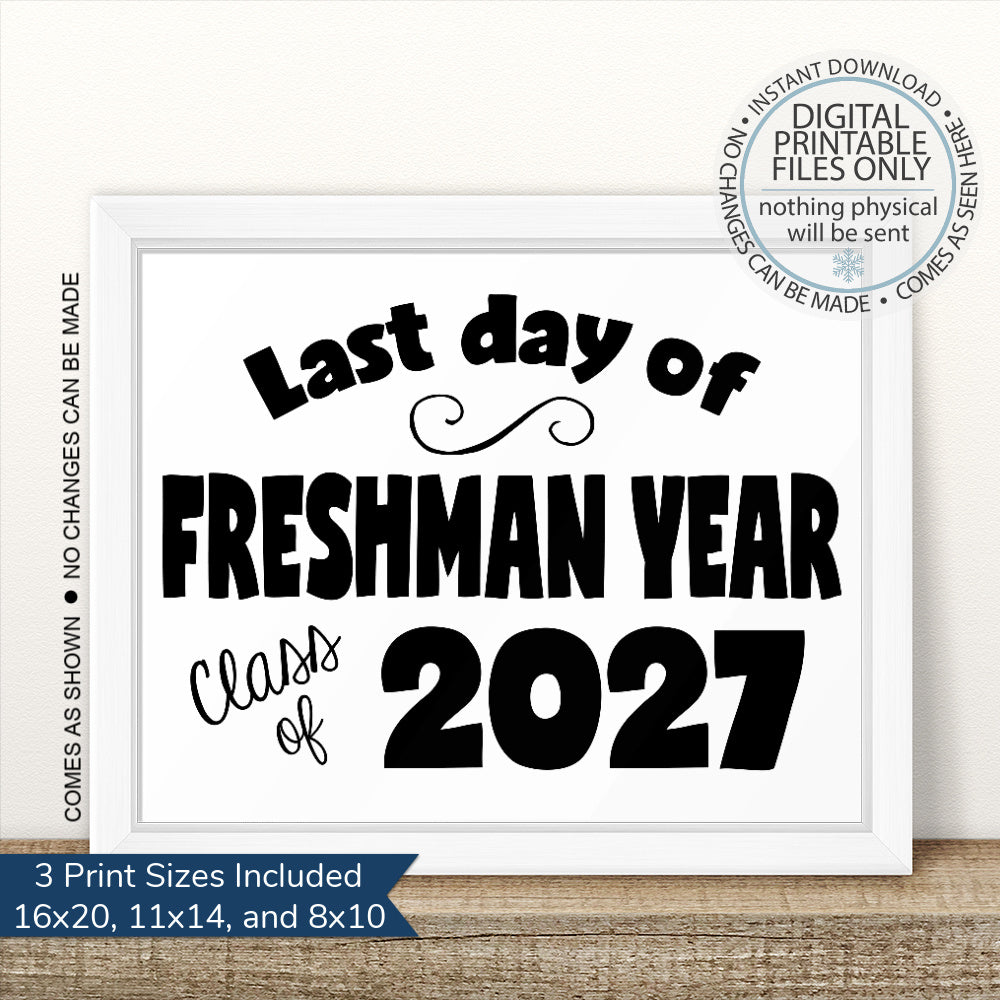 PRINTABLE Freshman Last Day Sign