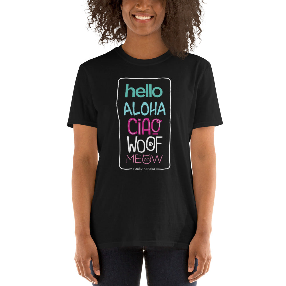 Image of Hello Aloha Ciao Woof Meow T-Shirt