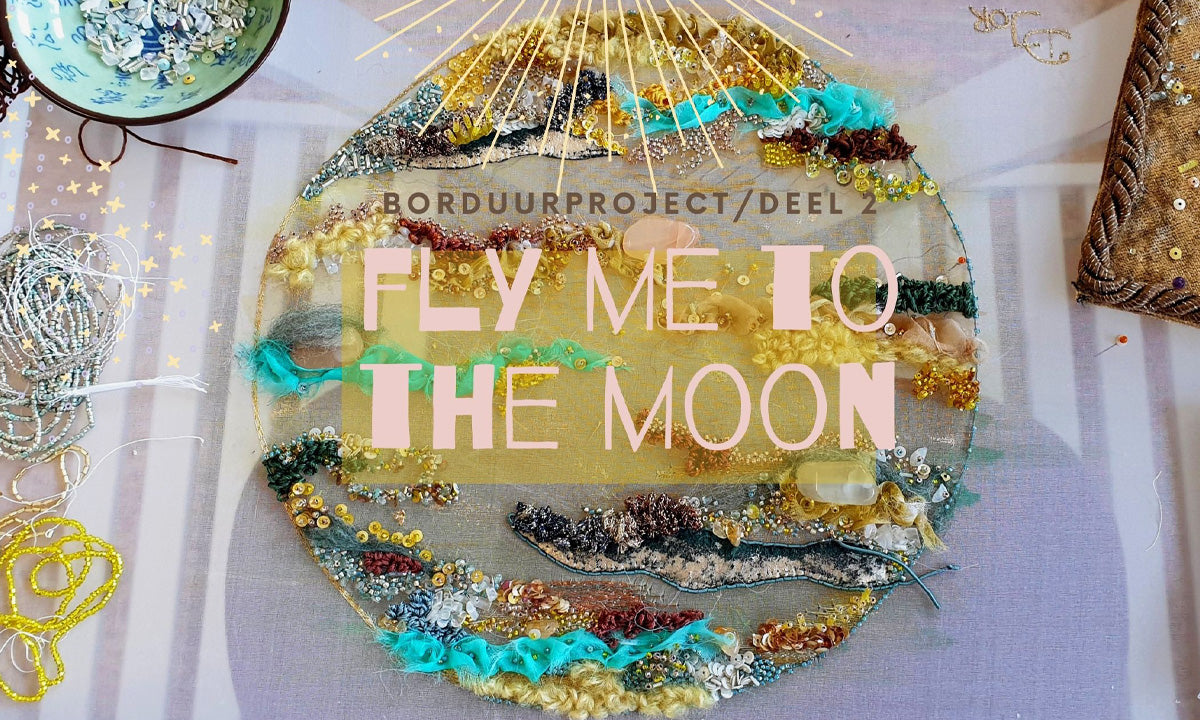 Blog My Moon embroidery project part 2 Danielle Balfoort Embroidery Art