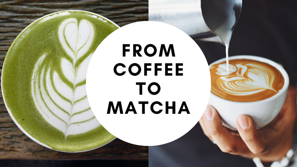 from coffee to matcha