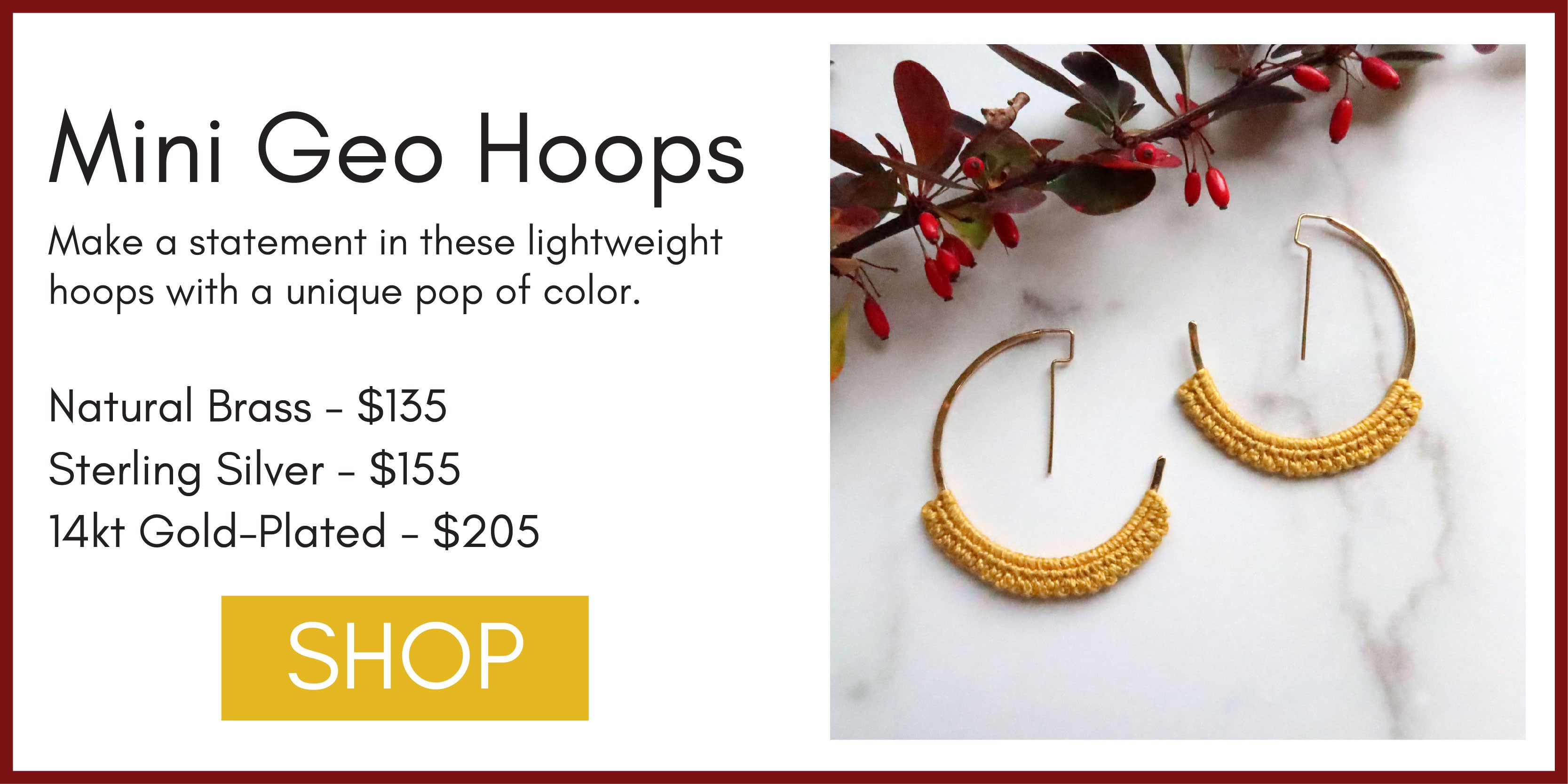 Graphic with title "Mini Geo Hoops" and an image that shows the Mini Geo Hoops in Mustard with holiday greenery in the background