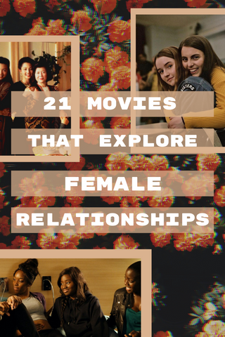 Check out our blog post to read about our favorite movies that look at female friendships, mother-daughter relationships, romantic relationships and more!