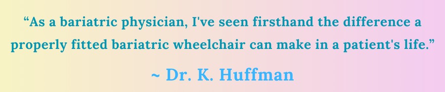 bariatric heavy duty wheelchairs quote by dr kevin huffman