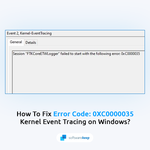 “Error Code: 0XC0000035” Kernel Event Tracing on Windows