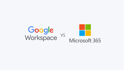 Microsoft 365 vs. Google Workspace: Which Is Best for My Business?