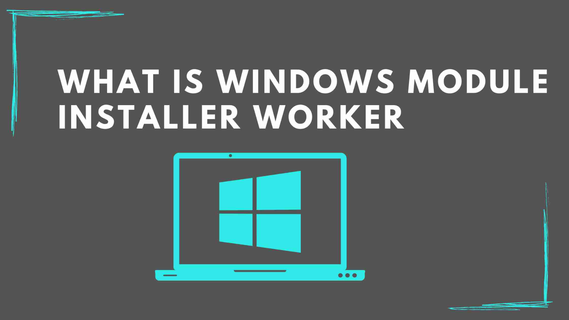 Windows Modules Installer Worker