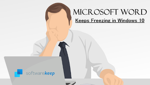 Microsoft Word Keeps Freezing in Windows 10