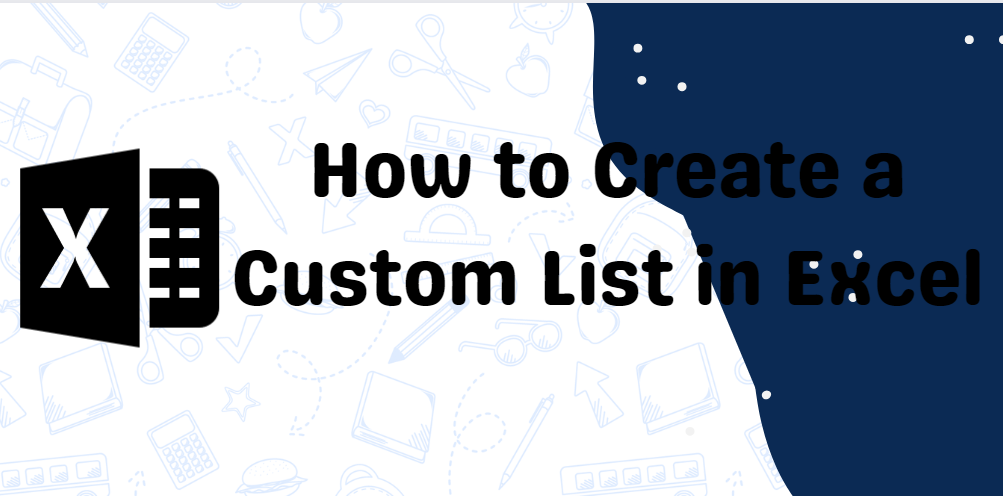 Create a Custom List in Excel