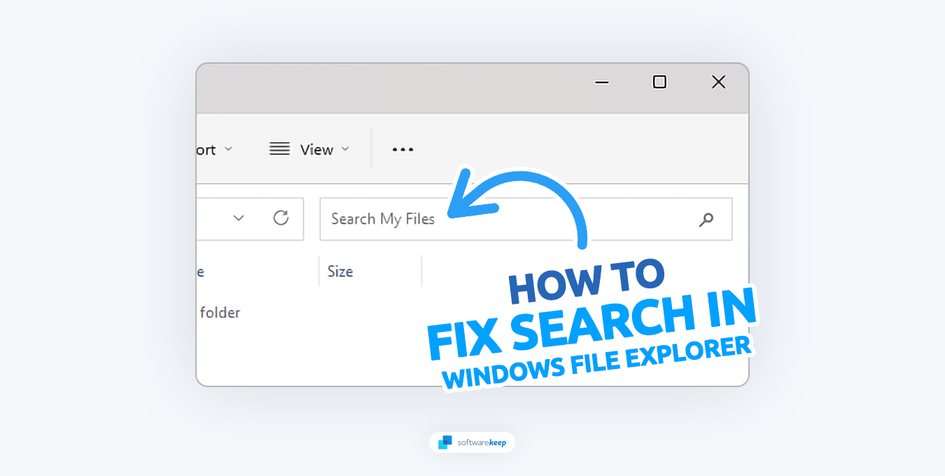 How to Fix the Windows File Explorer Search Box Not Working