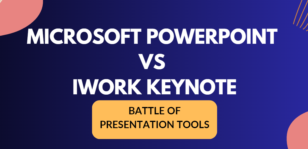 Microsoft PowerPoint срещу iWork Keynote