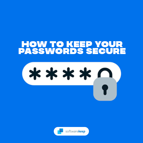 Най-доброто ръководство за защита на вашите пароли