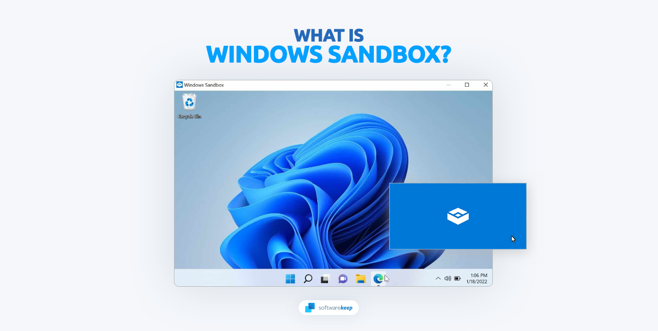 Какво е Windows Sandbox? Всичко, което трябва да знаете