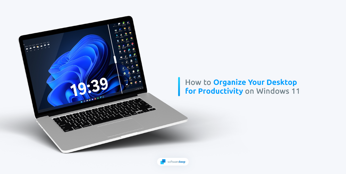 How To Organize Your Windows 11 Desktop for Productivity