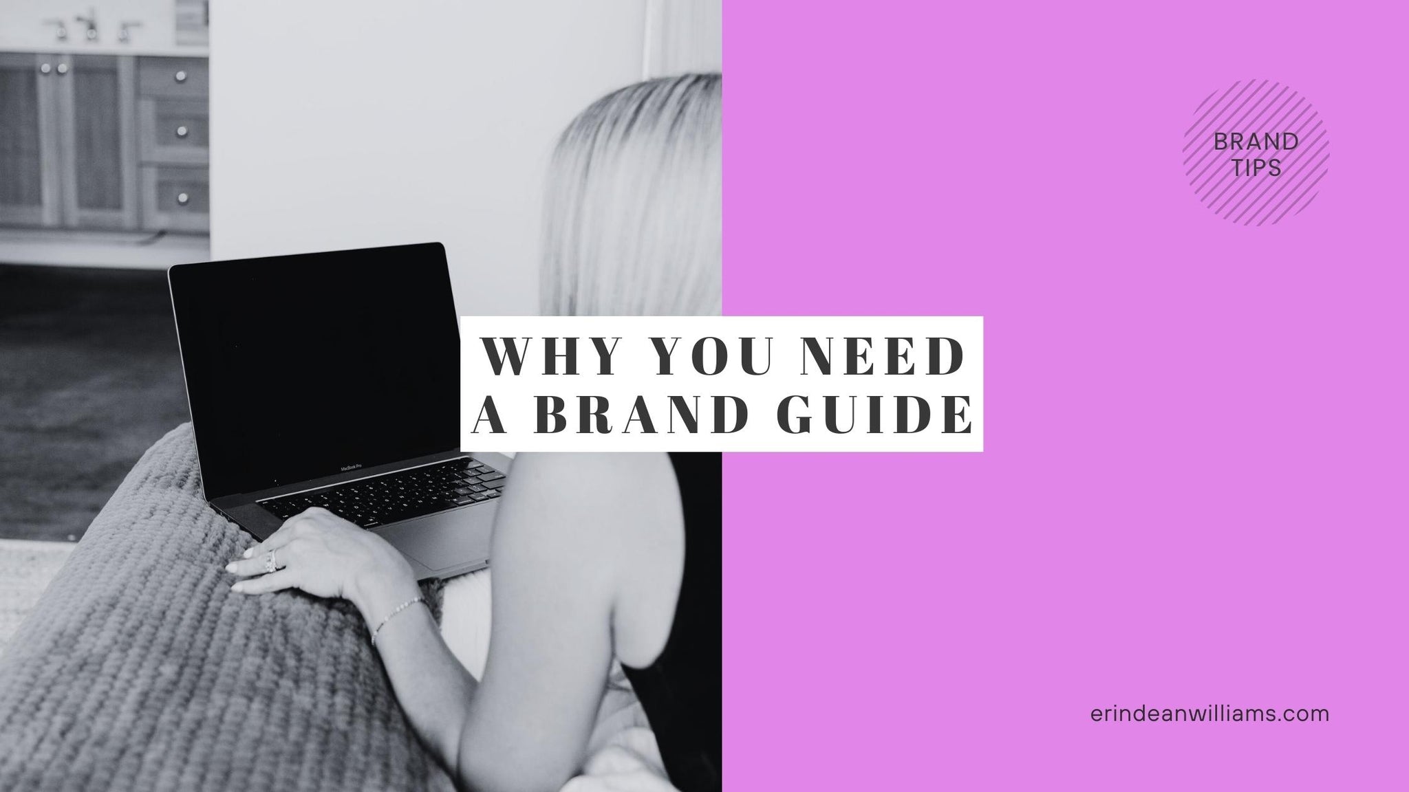 why you need a brand guide, brand designer erin dean williams texas