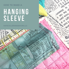 How To Make a Hanging Sleeve for your quilt