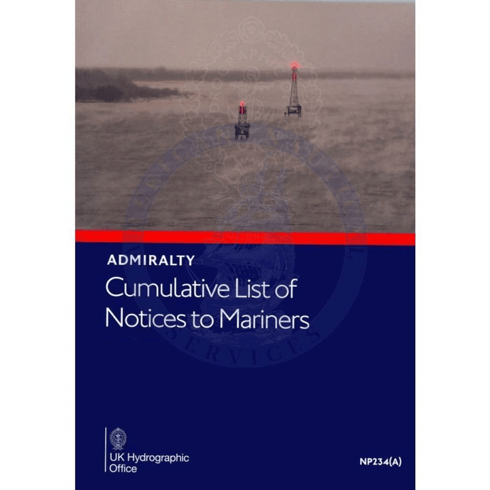 Cumulative List of Admiralty Notices to Mariners (NP234A), January 2024 Edition