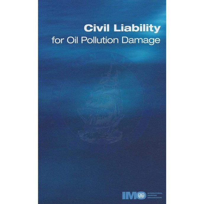 Civil Liability for Oil Pollution Damage, 1996 Edition