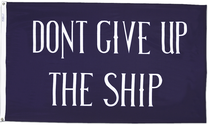 Commodore Perry - "Don't Give Up The Ship" Flag