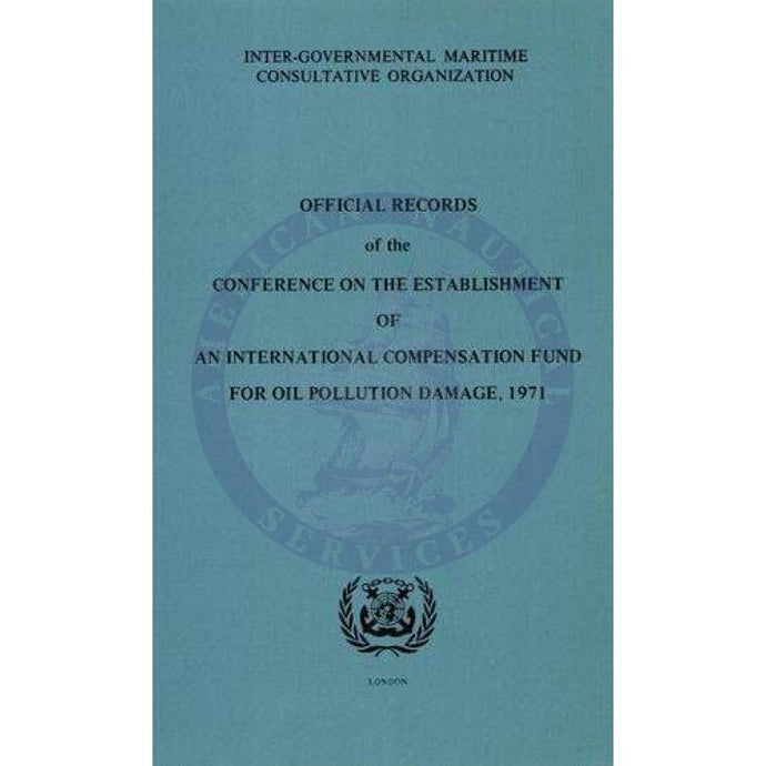 Compensation Fund Records for Oil Pollution Damage, 1978 Edition