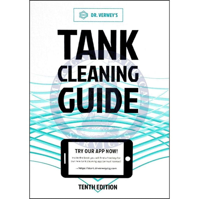 Dr. Verwey's Tank Cleaning Guide, 10th Edition 2020