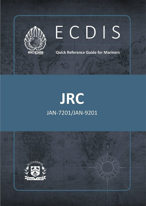 ECDIS Quick Reference Guide for Mariners: JRC JAN-7201/JAN-9201