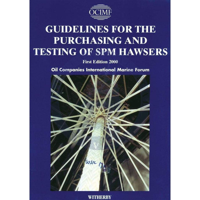 Guidelines for the Purchasing and Testing of SPM Hawsers