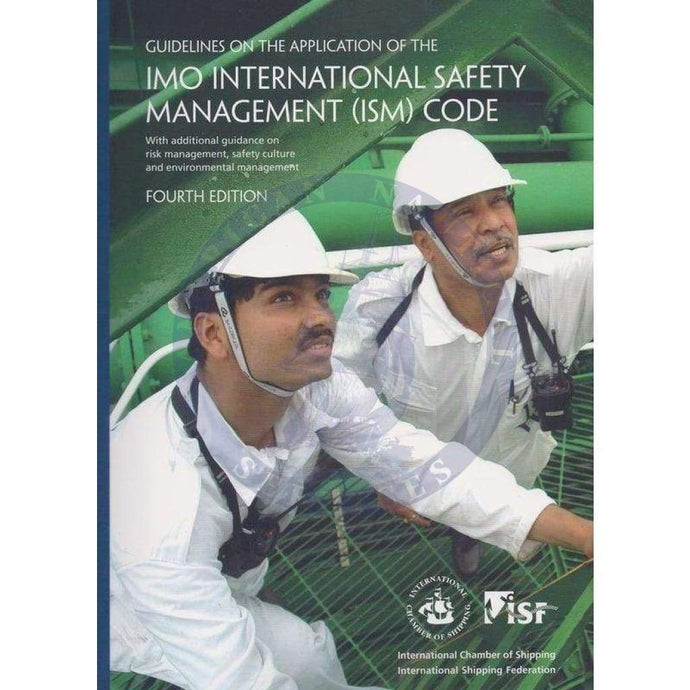 Guidelines on the Application of the IMO International Safety Management (ISM) Code, 2010 Edition