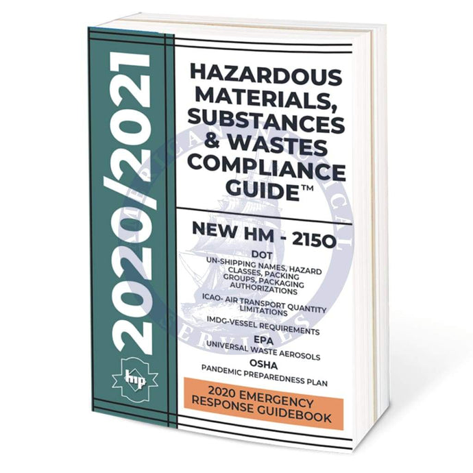 Hazardous Materials, Substances & Wastes Compliance Guide, 2020/2021 Edition