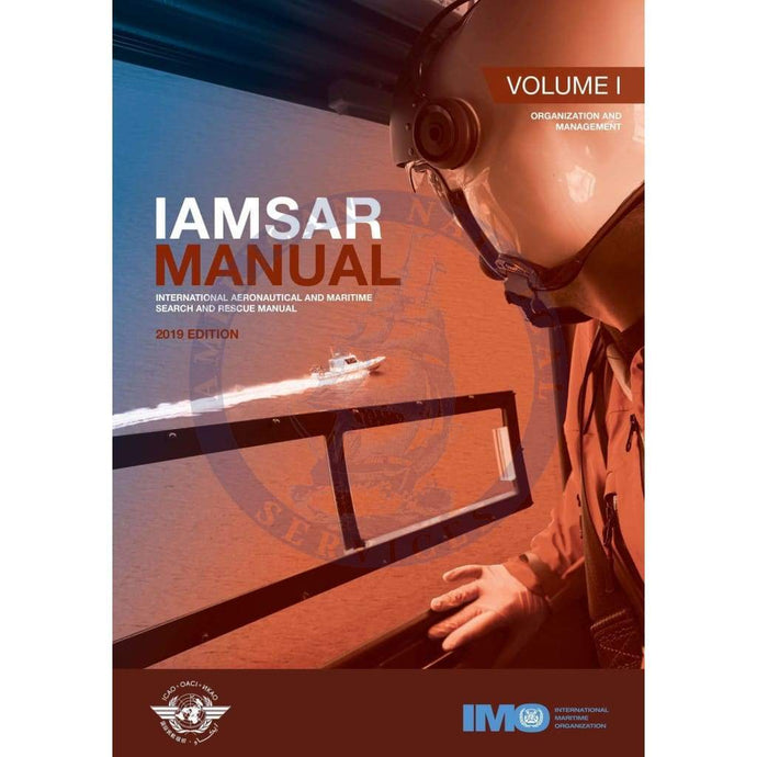 IAMSAR Manual Volume I, 2019 Edition