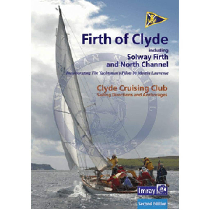 Imray: CCC Sailing Directions and Anchorages - Firth of Clyde, 2nd Edition 2016