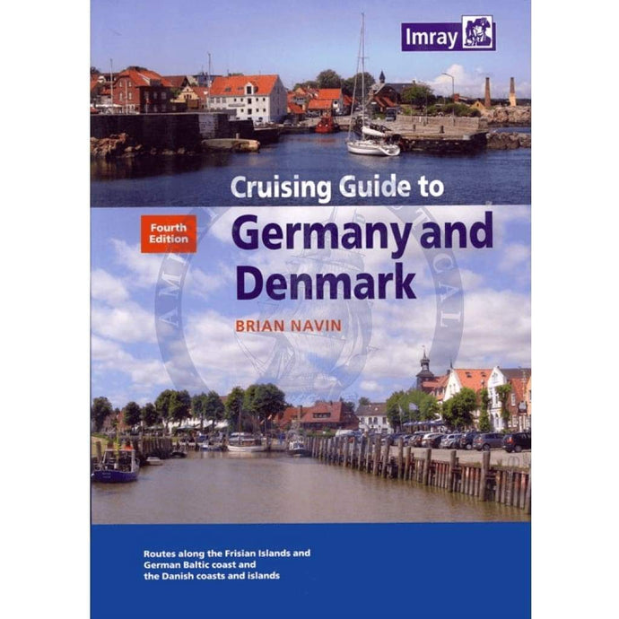 Imray: Cruising Guide To Germany And Denmark, 4th Edition 2012