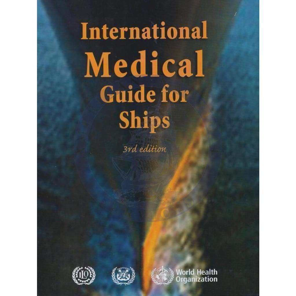 International Medical Guide for Ships Latest Edition IMO Publication