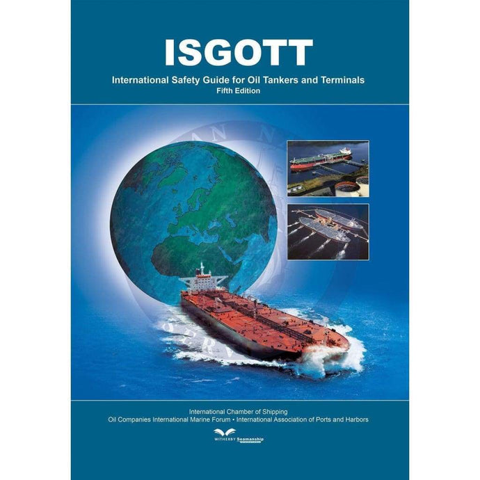 ISGOTT (International Safety Guide for Oil Tankers and Terminals) 5th Edition