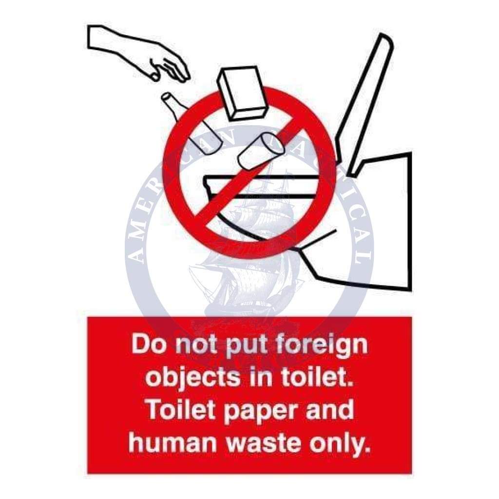 Marine Departmental Sign No Foreign Objects In Toilet Amnautical