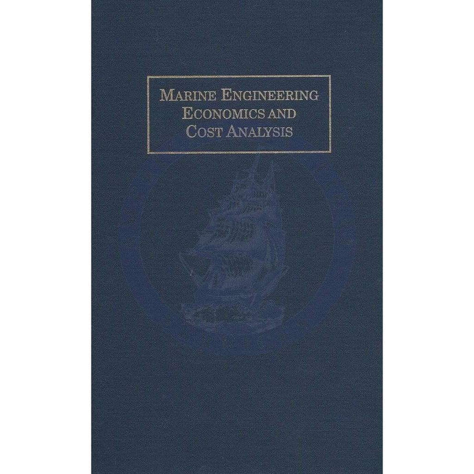 Marine Engineering Economics and Cost Analysis