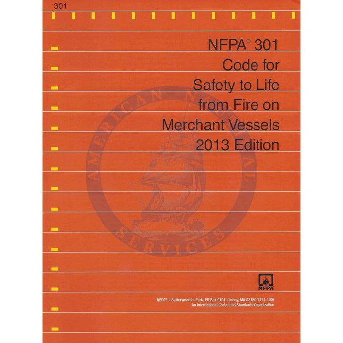 NFPA 301: Code for Safety to Life from Fire on Merchant Vessels