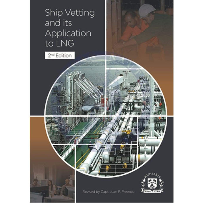 Ship Vetting and its Application to LNG, 2nd Edition 2020