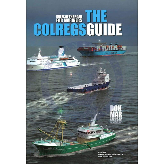 The Colregs Guide, 6th Edition
