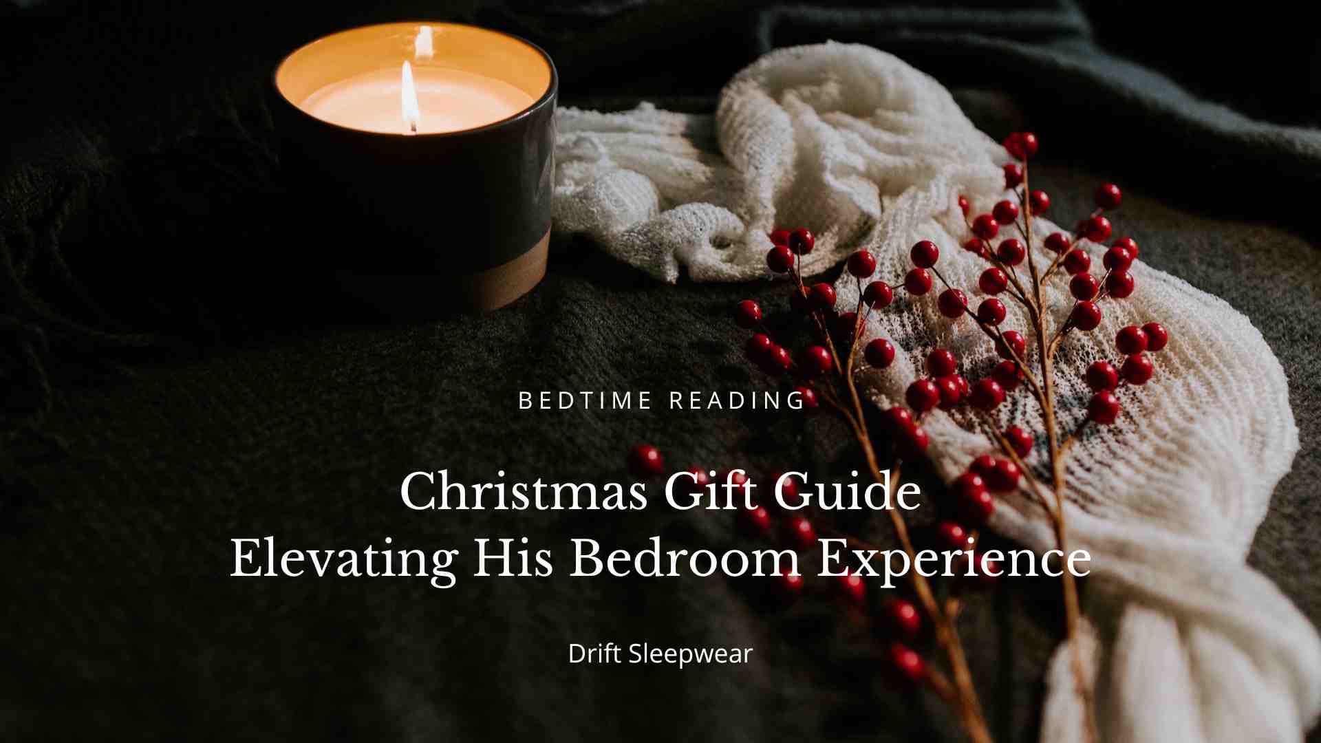 Christmas Guide for Men 2023 Bedroom Pyjamas
