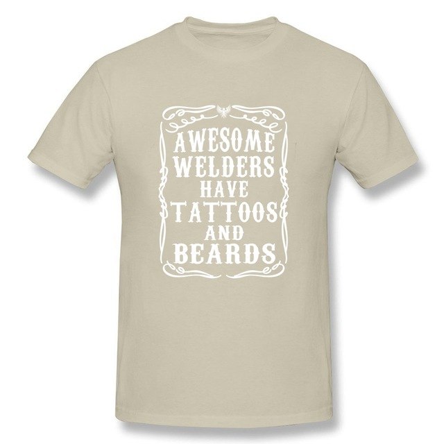 Welders Have Tattoos And Beards T Shirt-Sunshine’s Boutique & Gifts