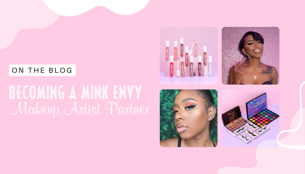 How to Become a Mink Envy Makeup Artist Partner